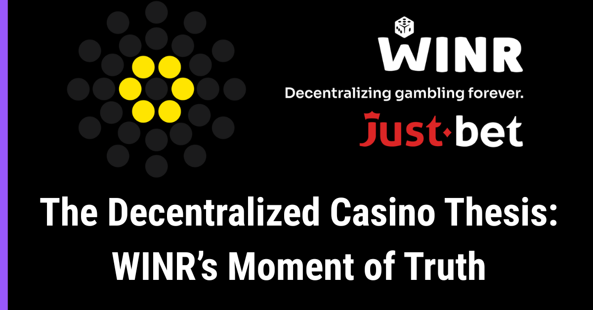 The Decentralized Casino Thesis: WINR’s Moment of Truth